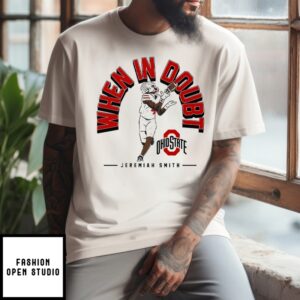 Jeremiah Smith When In Doubt T-Shirt