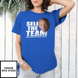 Jerry Jones Sell The Team T-Shirt