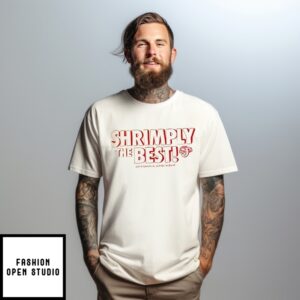 Jumbo Shrimp Shrimply The Best T-Shirt