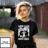 Love Cats Hate Cops Cat Gangter T-Shirt