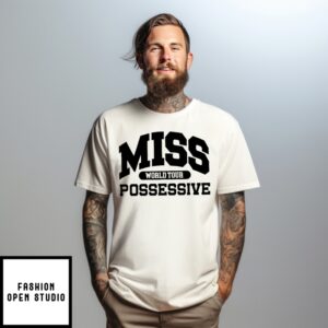 Miss Possessive World Tour T-Shirt