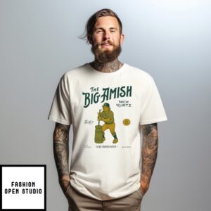 Nick Kurtz The Big Amish T-Shirt