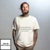 No Need To Fight Over Me I’M Dating Everyone This Summer T-Shirt