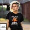Platypus Nobody Told Me That When You Get A Husband T-Shirt