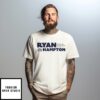 Ryan Hampton Democrat For Assembly District 9 T-Shirt