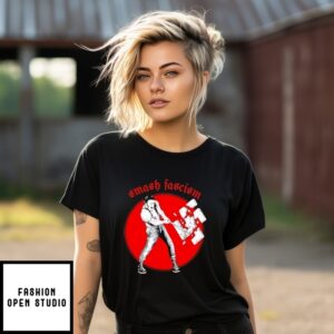 Smash Fascism Anti Fascist T-Shirt