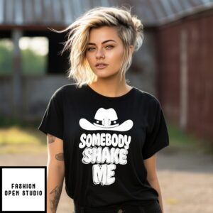Somebody Shake Me Cowboy Hat T-Shirt