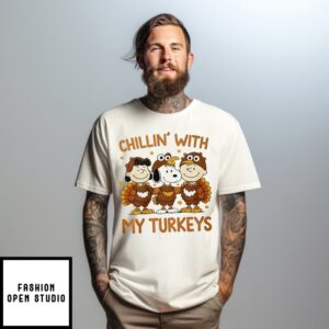 The Peanuts Characters Chillin With My Turkeys T-Shirt