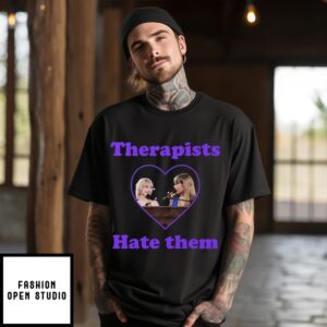 Therapists Hate Them Courtney Love And Taylor Swift T-Shirt