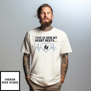This Is How My Heart Beats Miami Marlins T-Shirt