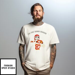 Tis The Damn Season Taylor And Kecle Engagement T-Shirt