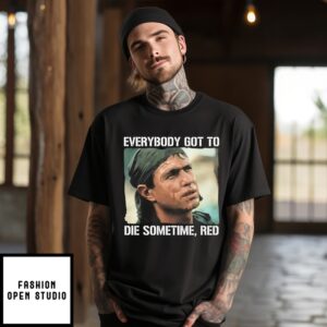 Tom Berenger Everybody Got To Die Sometime Red T-Shirt
