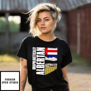 Unapologetically Albertan Alberta Sovereignty Patriotic T-Shirt