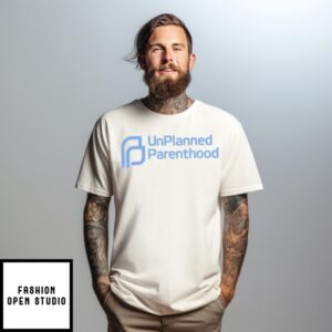 Unplanned Parenthood Logo T-Shirt