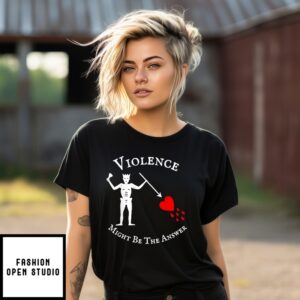 Violence Might Be The Answer Skull T-Shirt