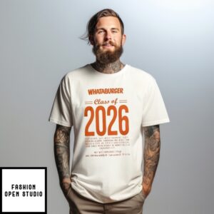 Whataburger Class Of 2026 High School College T-Shirt
