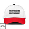 Your English Teacher And Your Gym Teacher Are Getting Married Hat