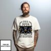 All Dogs No Masters 2025 T-Shirt