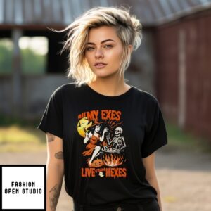 All My Exes Live With Hexes Halloween T-Shirt