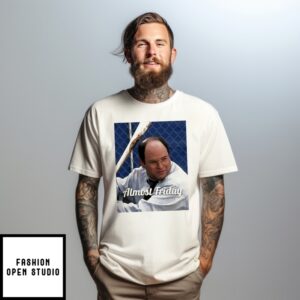 Almost Friday Jason Alexander George Costanza Baseball T-Shirt
