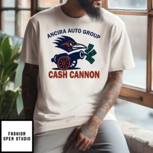 Ancira Auto Group Cash Cannon T-Shirt
