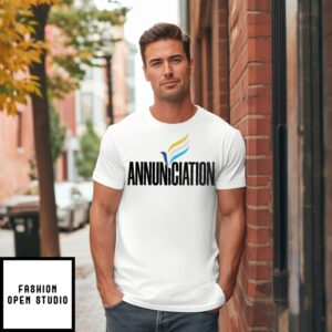 Annunciation Be Kind Be Respectful Be Inclusive Be My Best Self Be Brave T-Shirt