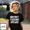 Britney Fucking Spears T-Shirt