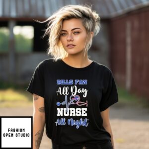 Buffalo Bills Fan All Day Nurse All Night 2025 T-Shirt