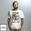 Cat A Kiss Ass Can Only Kiss So Much Ass Before They Choke On Shit T-Shirt