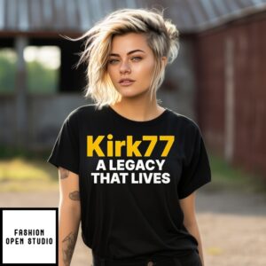 Charlie Kirk 77 A Legacy That Lives T-Shirt