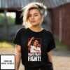 Charlie Kirk Fight Fight Fight T-Shirt