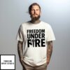 Charlie Kirk Freedom Under Fire T-Shirt