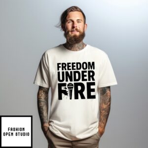 Charlie Kirk Freedom Under Fire T-Shirt