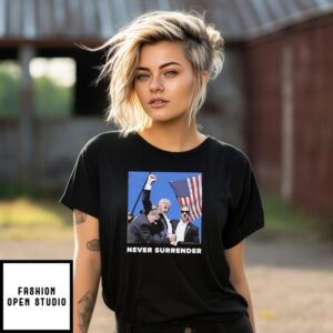 Charlie Kirk Never Surrender Trump Shooting T-Shirt
