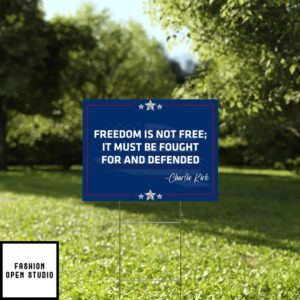 Charlie Kirk Yard Sign