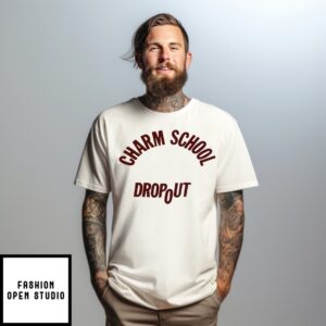 Charm School Dropout T-Shirt