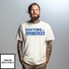 Doctors For Spanberger T-Shirt