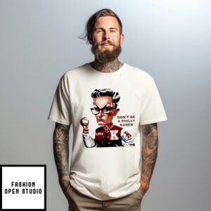 Don’T Be A Philly Karen Meme Caricature T-Shirt