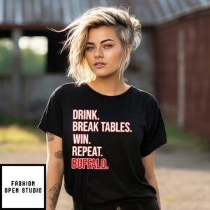 Drink Break Tables Win Repeat Buffalo Football T-Shirt