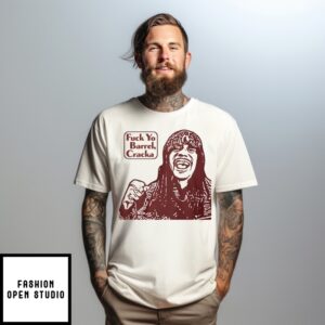 Fck Yo Barrel Cracka T-Shirt
