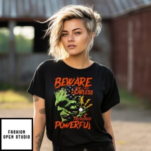 Frankenstein Beware For I Am Fearless 2025 T-Shirt