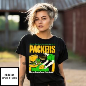 Green Bay Has Literally The Best Packers These Guys Cure Can Pack T-Shirt