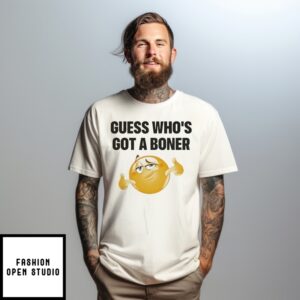 Guess Who’S Got A Boner Emoji T-Shirt