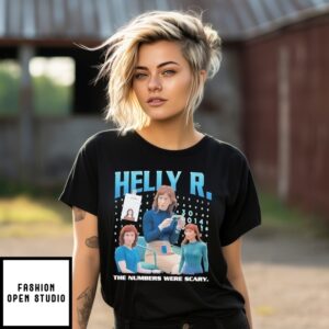 Helly R The Numbers Were Scary T-Shirt