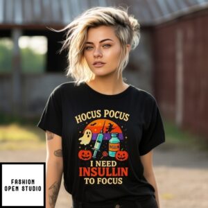 Hocus Pocus I Need Insulin To Focus T-Shirt