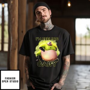 I’M Feeling Gassy T-Shirt