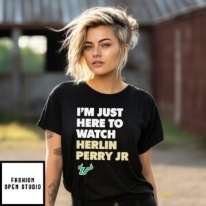 I’M Just Here To Watch Herlin Perry Jr  South Florida Bulls  T-Shirt