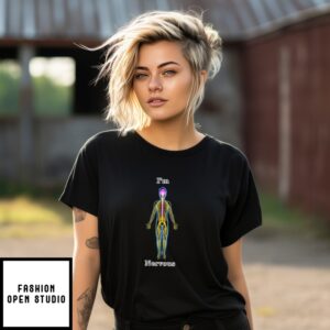 I’M Nervous T-Shirt