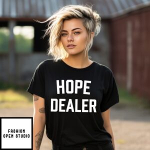 Jennifer Pedranti Hope Dealer T-Shirt