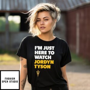 Jordyn Tyson Arizona State Sun Devils I’M Just Here To Watch T-Shirt